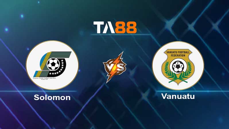 Soi kèo Quần Đảo Solomon vs Vanuatu 