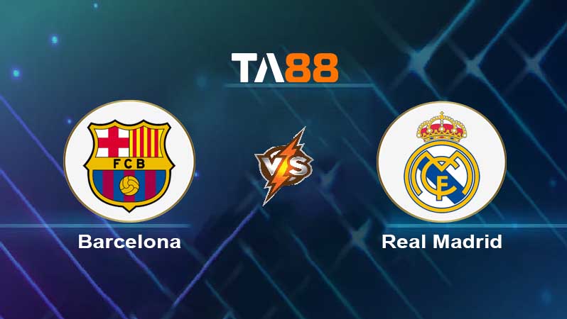 Soi kèo Barcelona vs Real Madrid 