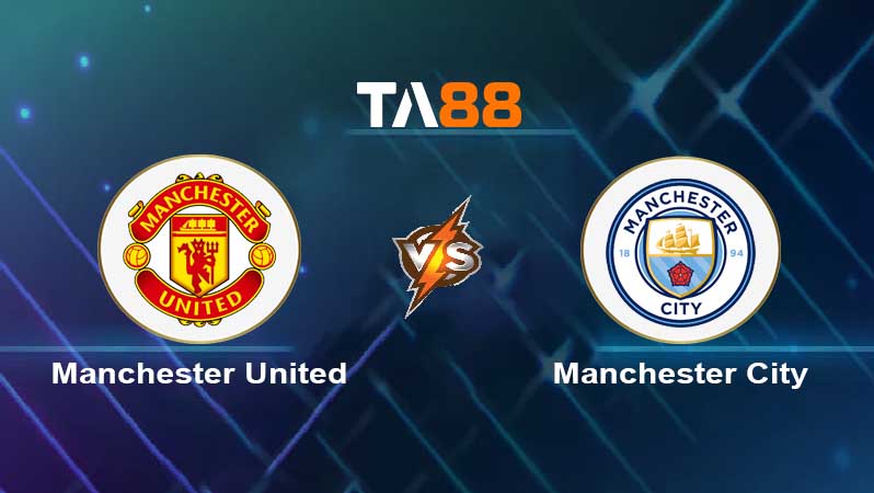 Soi kèo Manchester United vs Manchester City 