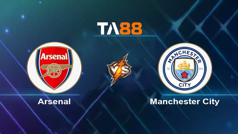 Soi kèo Arsenal vs Manchester City 