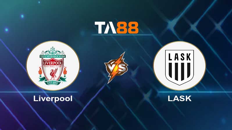 Soi kèo Liverpool vs LASK Linz 