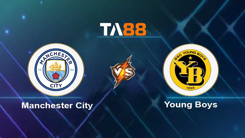 Soi kèo Manchester City vs Young Boys 