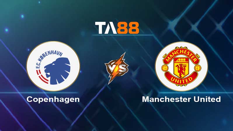 Soi kèo Copenhagen vs Manchester United