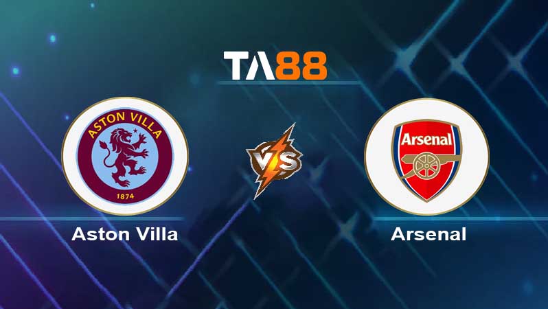 Soi kèo Aston Villa vs Arsenal 