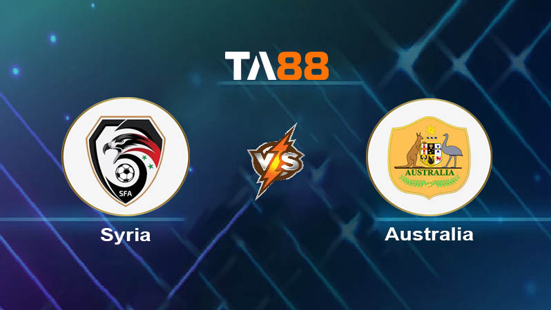 Soi kèo Syria vs Australia 