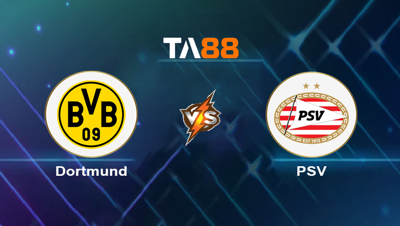 Soi kèo Borussia Dortmund vs PSV 