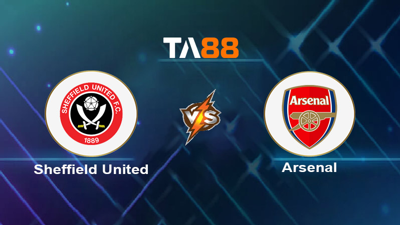 Soi kèo Sheffield United vs Arsenal 