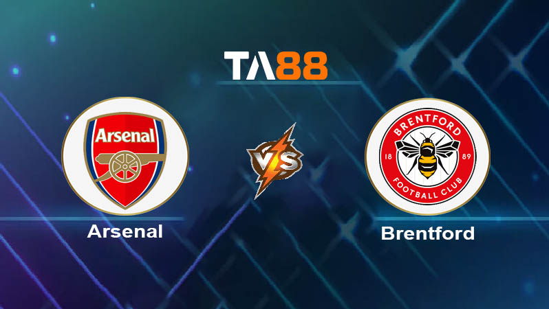 Soi kèo Arsenal vs Brentford 