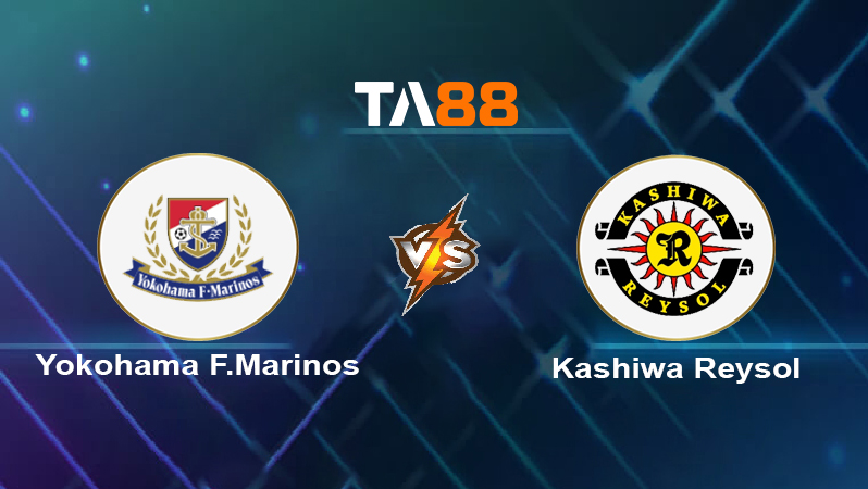 Soi kèo Yokohama F.Marinos vs Kashiwa Reysol 