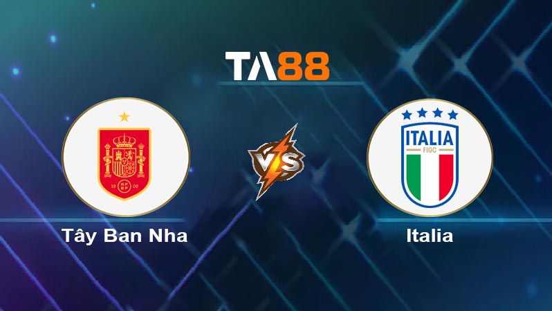 Soi kèo Tây Ban Nha vs Italia 