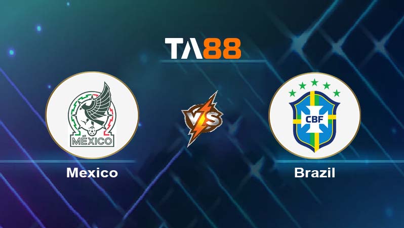 Soi kèo Mexico vs Brazil 
