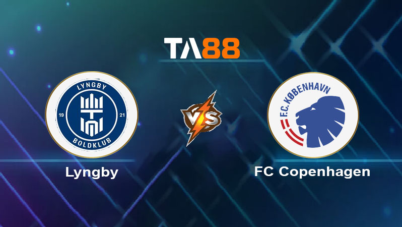 Soi kèo Lyngby BK vs FC Copenhagen 