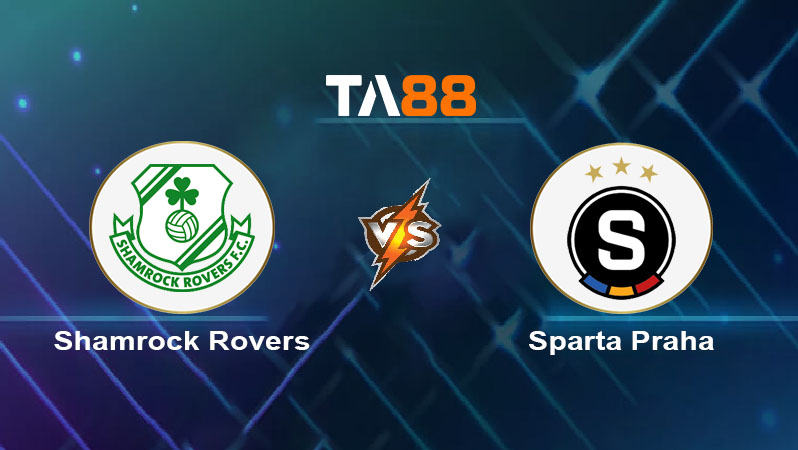 Soi kèo Shamrock Rovers vs Sparta Praha 
