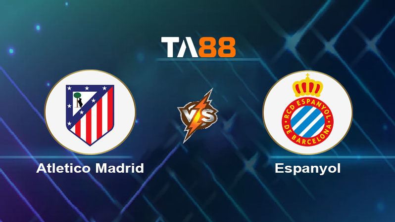 Soi kèo Atletico Madrid vs Espanyol 