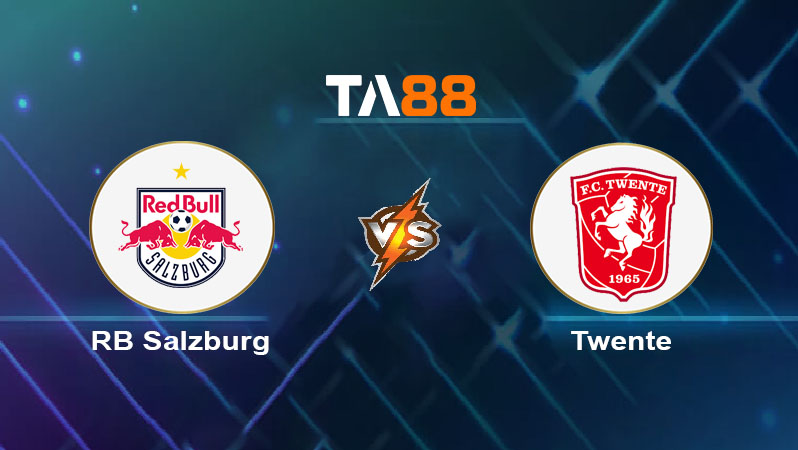 Soi kèo RB Salzburg vs Twente 