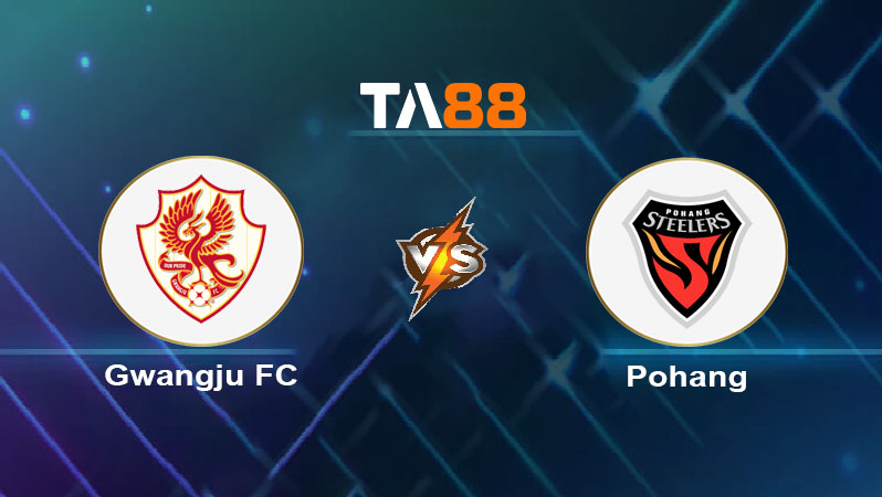 Soi kèo Gwangju FC vs Pohang Steelers 