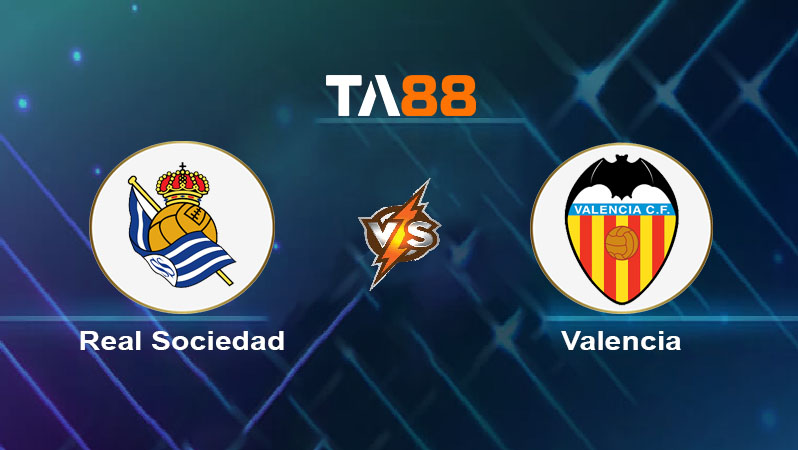 Soi kèo Real Sociedad vs Valencia 