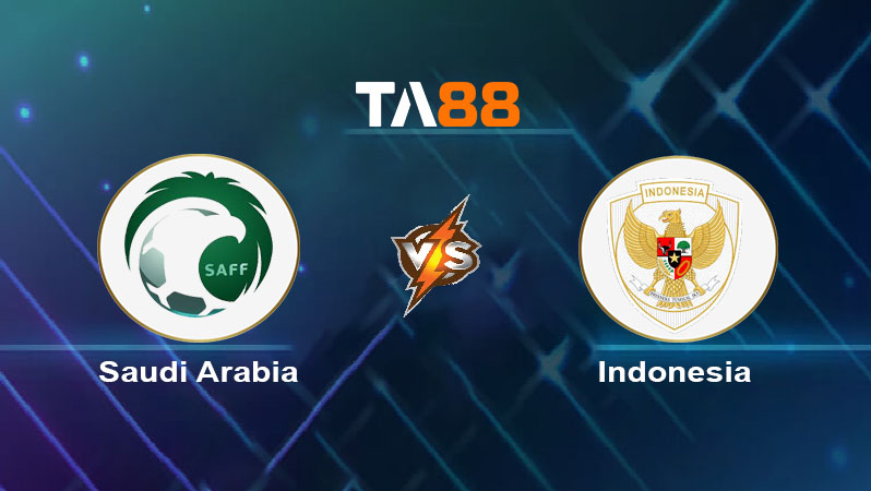 Soi kèo Ả Rập Saudi vs Indonesia 