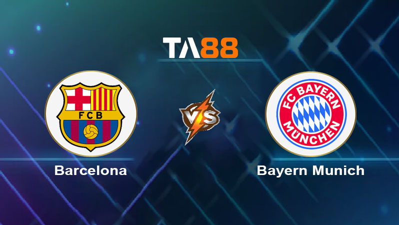 Soi kèo Barcelona vs Bayern Munich 