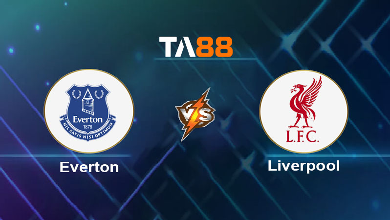 Soi kèo Everton vs Liverpool 