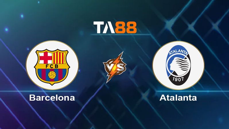 Soi kèo Barcelona vs Atalanta 