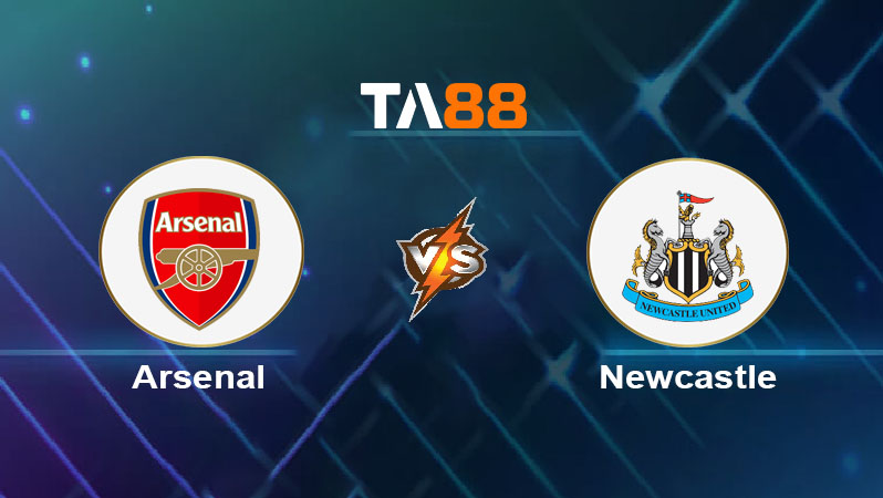 Soi kèo Arsenal vs Newcastle United 