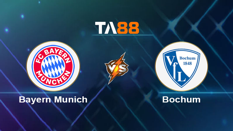 Soi kèo Bayern Munich vs VfL Bochum 