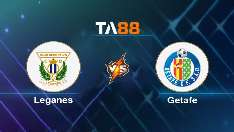 Soi kèo CD Leganes vs Getafe CF 